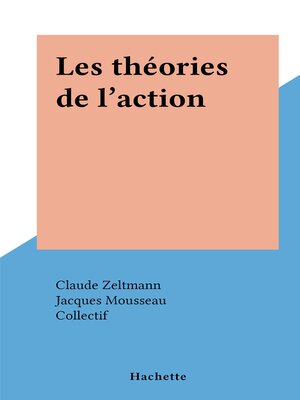 cover image of Les théories de l'action